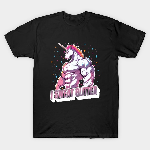 Unicorn I Sweat Glitter Funny Gym Workout T-Shirt by Artmoo